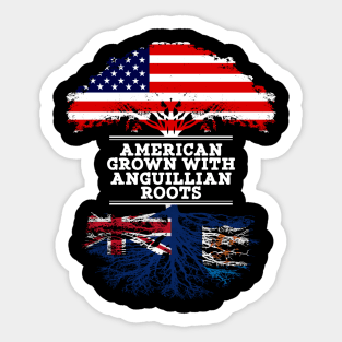 American Grown With Anguillian Roots - Gift for Anguillian From Anguilla Sticker